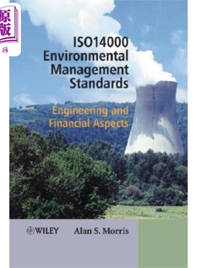 现货 ISO14001环境管理标准 工程与财政问题 Iso 14000 Environmental Management Standards 英文原版 Alan Morris �
