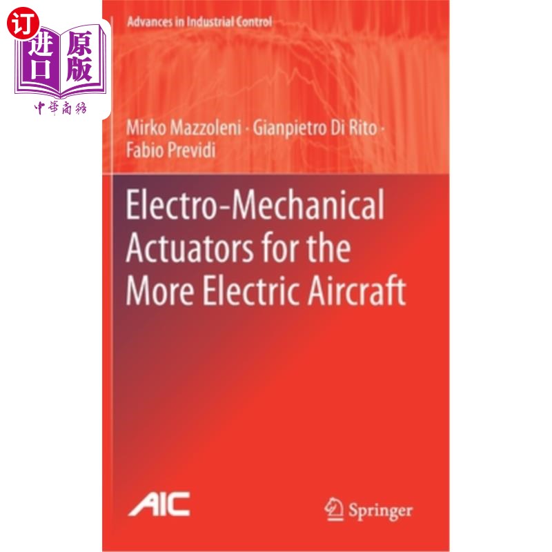 海外直订Electro-Mechanical Actuators for the More Electric Aircraft 多电动飞机的机电致动器