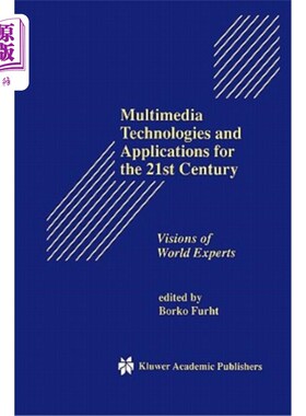 海外直订Multimedia Technologies and Applications for the 21st Century: Visions of World  21世纪的多媒体技术和应用:世