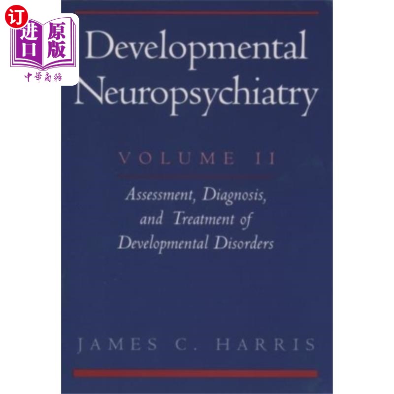 海外直订医药图书Developmental Neuropsychiatry: Volume 2: Assessm... 发育神经精神病学:第二卷:发育障碍的评估、诊断和