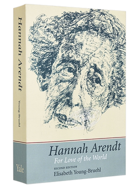 Hannah Arendt: For Love of the World  豆瓣阅读 英文原版 爱这个世界: 汉娜·阿伦特传 第2版 【中商原版】
