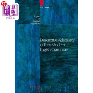 海外直订Descriptive Adequacy of Early Modern English Grammars 早期现代英语语法的描写充分性
