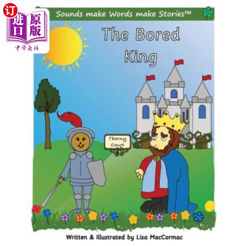 海外直订The Bored King: Supports Sounds make Words make Stories, series 3 and series 3+, 无聊之王：支持声音使文字使