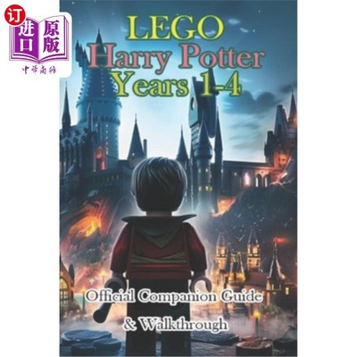 海外直订LEGO Harry Potter Years 1-4 Companion Guide & Tips & Strategy to WIN 乐高哈利波特1-4年同伴指南 技巧和策略