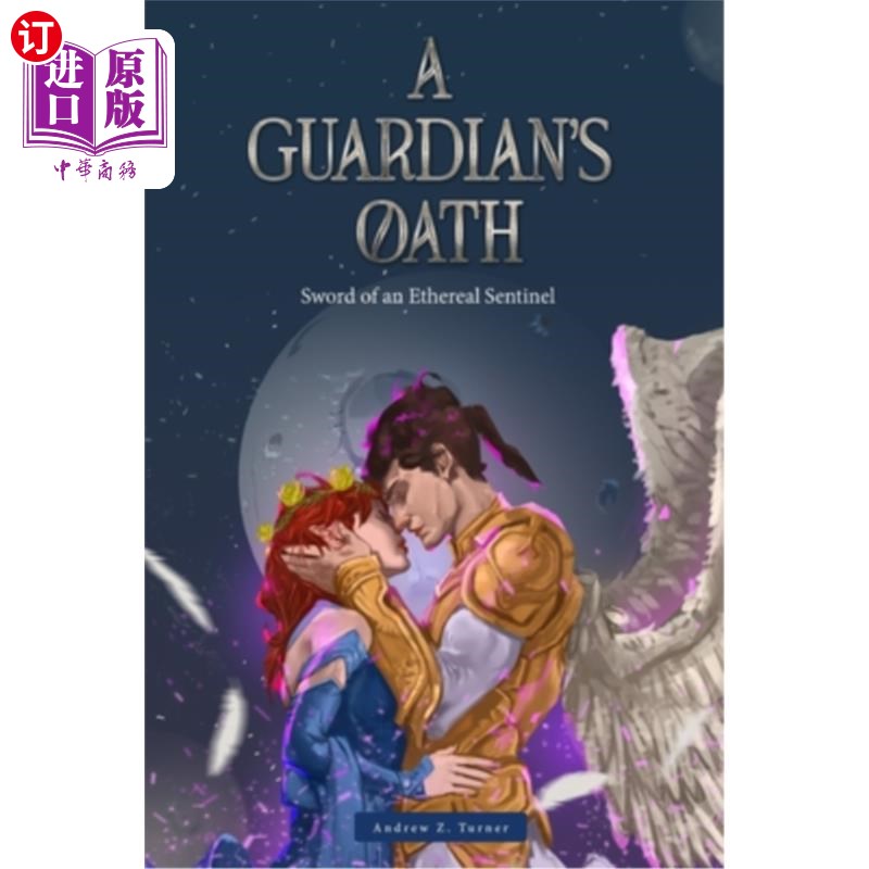 海外直订A Guardian's Oath: Sword of an Ethereal Sentinel. 守护者的誓言：空灵哨兵之剑。