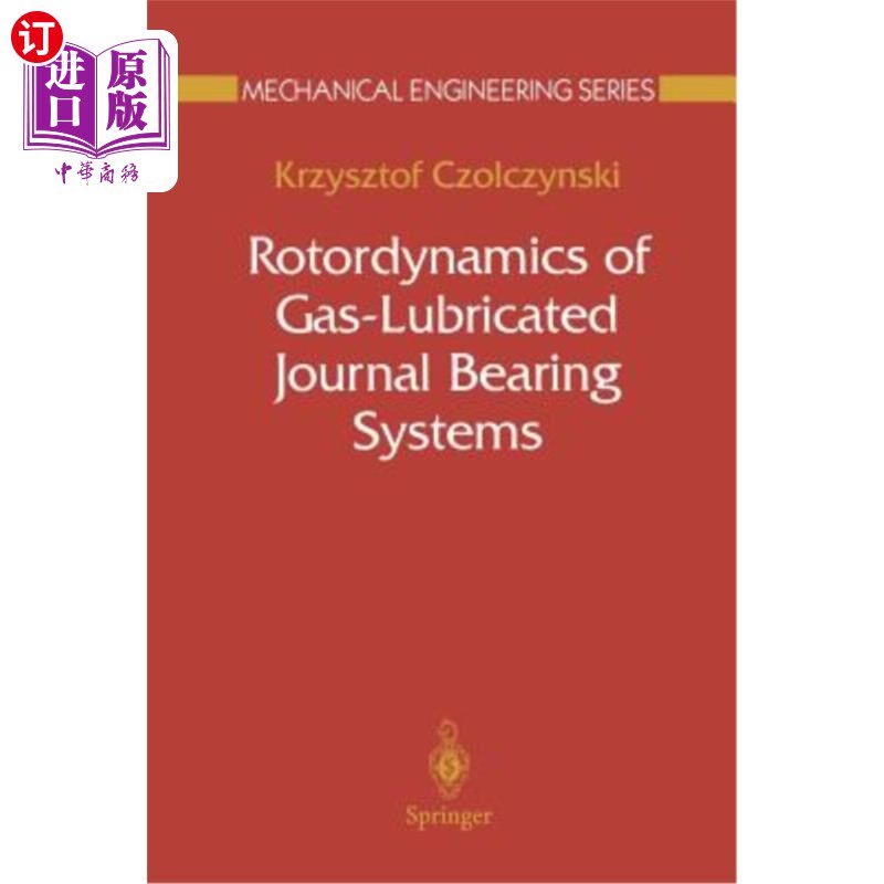 海外直订Rotordynamics of Gas-Lubricated Journal Bearing Systems 气体润滑径向轴承系统的转子动力学