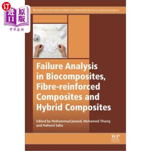 海外直订Failure Analysis in Biocomposites, Fibre-Reinforced Composites and Hybrid Compos 生物复合材料、纤维增强复合