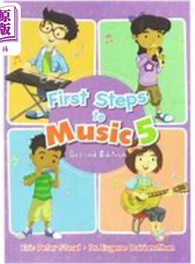新加坡儿童全面音乐能力标准教程系列教材 First Steps To Music Textbook 音乐第一步5 小学五年级 乐感启蒙培养【中商原版】