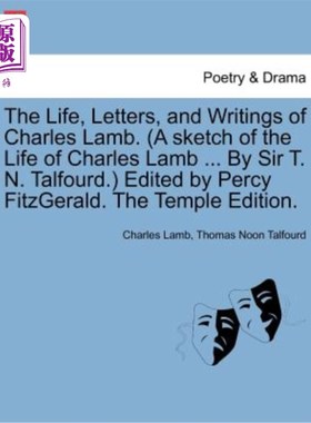 海外直订The Life, Letters, and Writings of Charles Lamb. (a Sketch of the Life of Charle 查尔斯·兰姆的生平、书信和