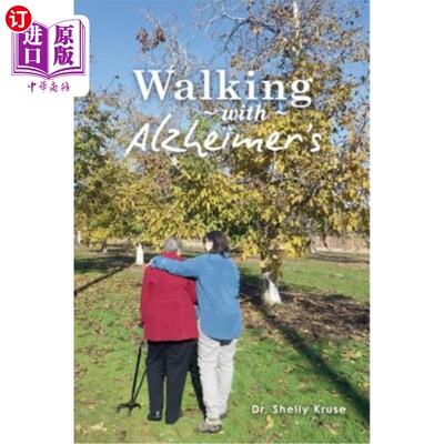 海外直订医药图书Walking with Alzheimers: A Thirty Year Journey 与阿尔茨海默族同行：三十年的旅程