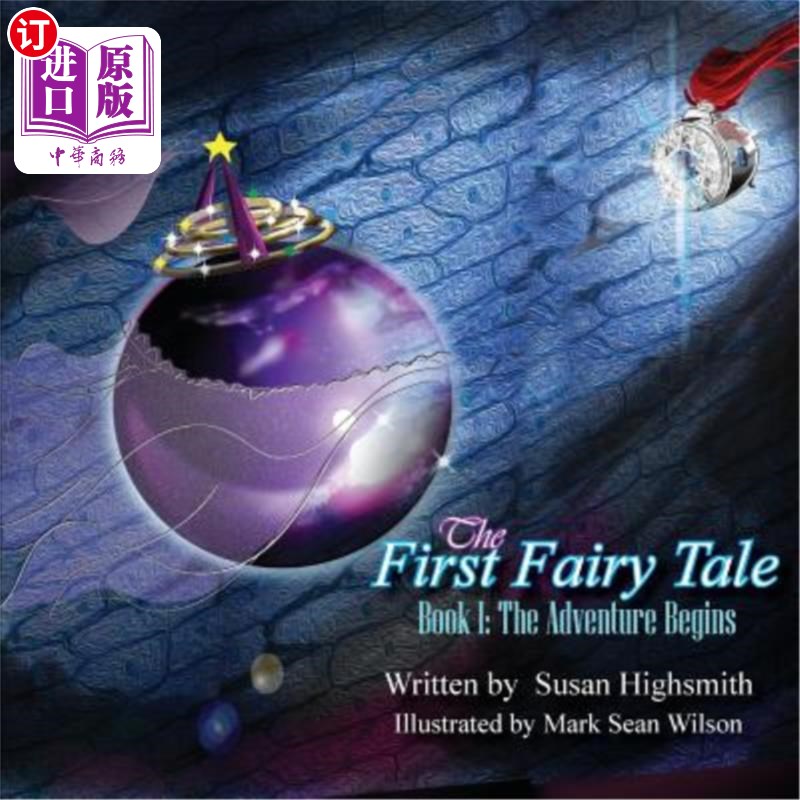 海外直订The First Fairy Tale: The Adventure Begins 第一个童话故事：冒险开始