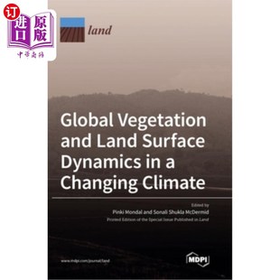 海外直订Global Vegetation and Land Surface Dynamics in a Changing Climate 气候变化中的全球植被和地表动态