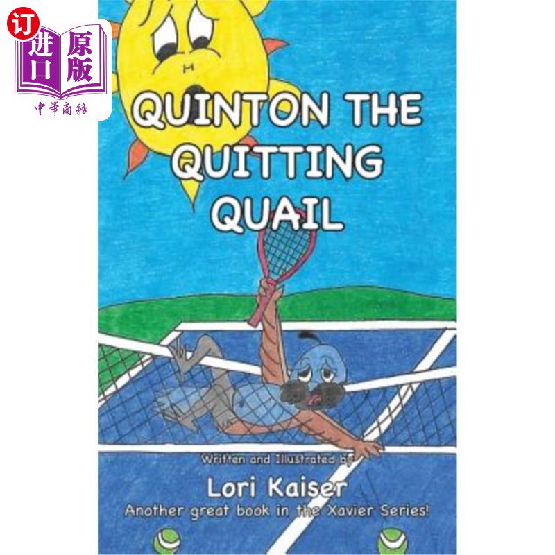 海外直订Quinton the Quitting Quail 昆顿鹌鹑