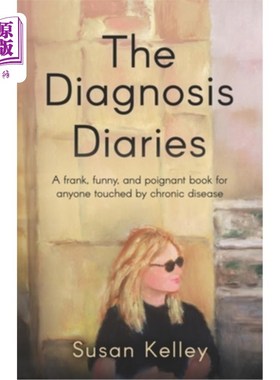 海外直订医药图书The Diagnosis Diaries: A frank, funny, and poignant book for anyone touched by c 《诊断日记》:一本