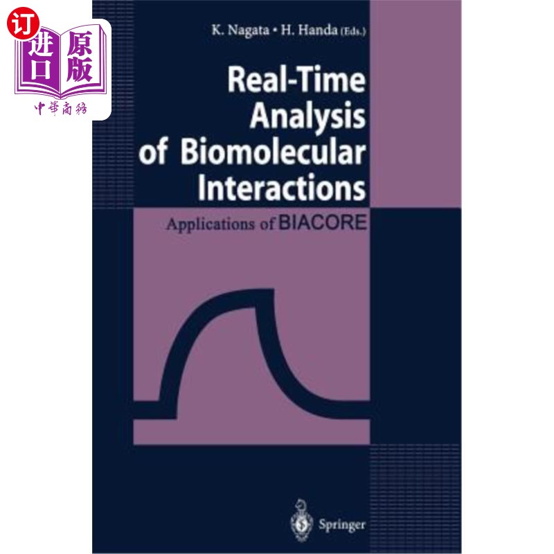 海外直订Real-Time Analysis of Biomolecular Interactions: Applications of Biacore 生物分子相互作用的实时分析：Biacor