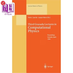 海外直订Third Lectures Granada III Proceedings Computational the Physics 第三届格拉纳达计算物理讲座