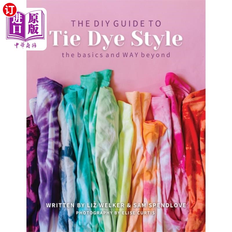 海外直订DIY Guide to Tie Dye Style 扎染风格DIY指南