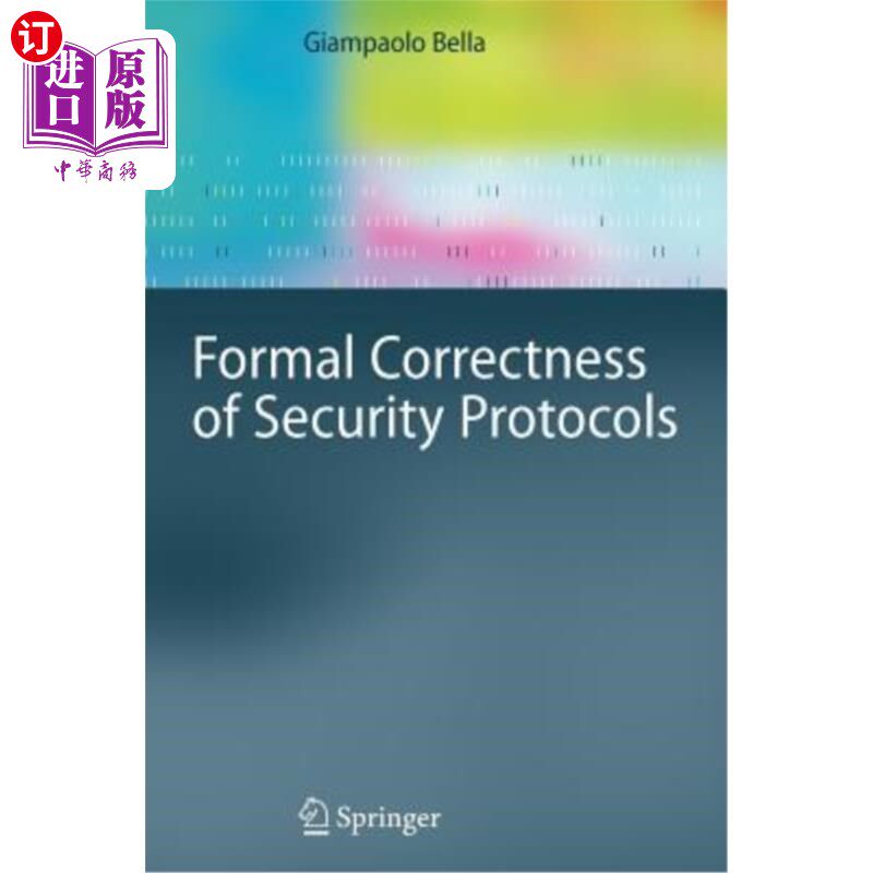 海外直订Formal Correctness of Security Protocols 安全协议的形式正确性