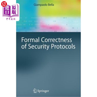 海外直订Formal Correctness of Security Protocols 安全协议的形式正确性