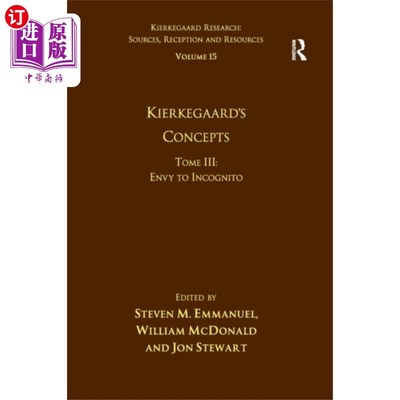 海外直订Volume 15, Tome III: Kierkegaard's Concepts 第15卷，第三卷:克尔凯郭尔的概念