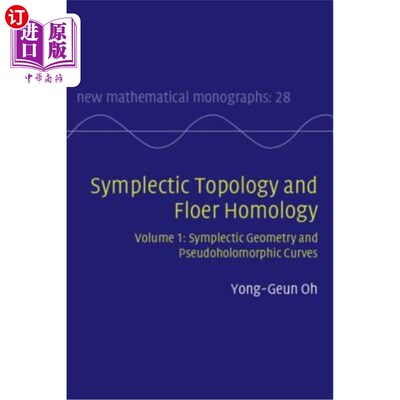 海外直订Symplectic Topology and Floer Homology: Volume 1, Symplectic Geometry and Pseudo 辛拓扑和花同调:第1卷，辛几