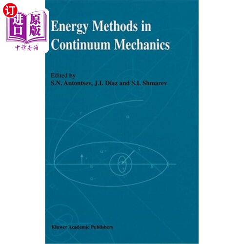 海外直订Energy Methods in Continuum Mechanics: Proceedings of the Workshop on Energy Met 连续介质力学中的能量方法: