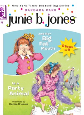 海外直订Junie B. Jones 2-In-1 Bindup: And Her Big Fat Mouth/Is a Party Animal 琼尼·b·琼斯的二合一广告：她的大嘴/是