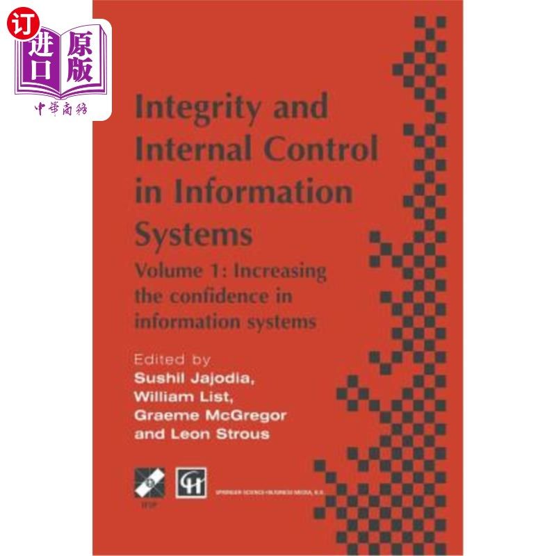 海外直订Integrity and Internal Control in Information Systems: Volume 1: Increasing the  信息系统的完整性和内部控制
