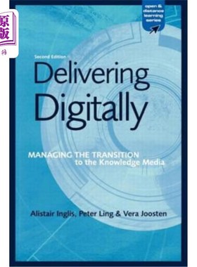 海外直订Delivering Digitally: Managing the Transition to the New Knowledge Media 数字化交付:管理向新知识媒体的过渡