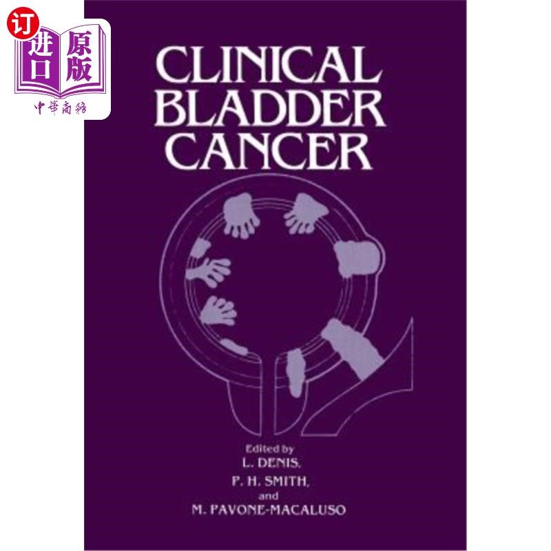 海外直订医药图书Clinical Bladder Cancer 临床膀胱癌