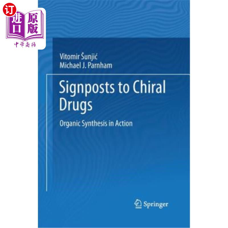海外直订医药图书Signposts to Chiral Drugs: Organic Synthesis in Action 手性药物的路标:有机合成的作用