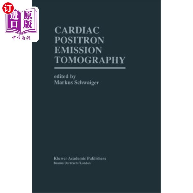海外直订医药图书Cardiac Positron Emission Tomography 心脏正电子发射断层扫描