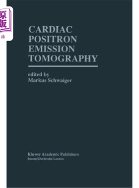 海外直订医药图书Cardiac Positron Emission Tomography 心脏正电子发射断层扫描