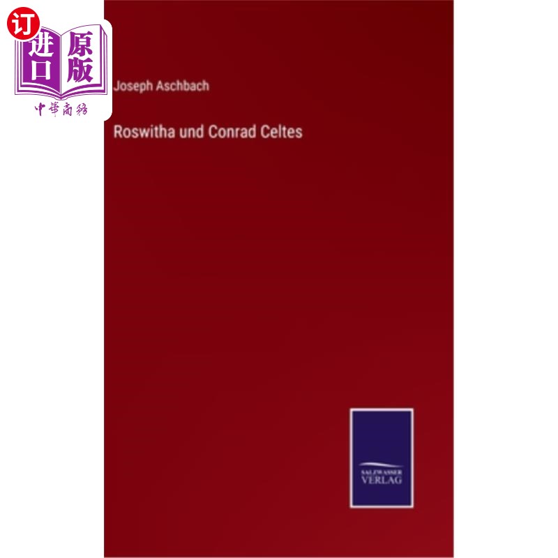 海外直订德语 Roswitha und Conrad Celtes 萝丝维塔和康拉德·塞尔茨