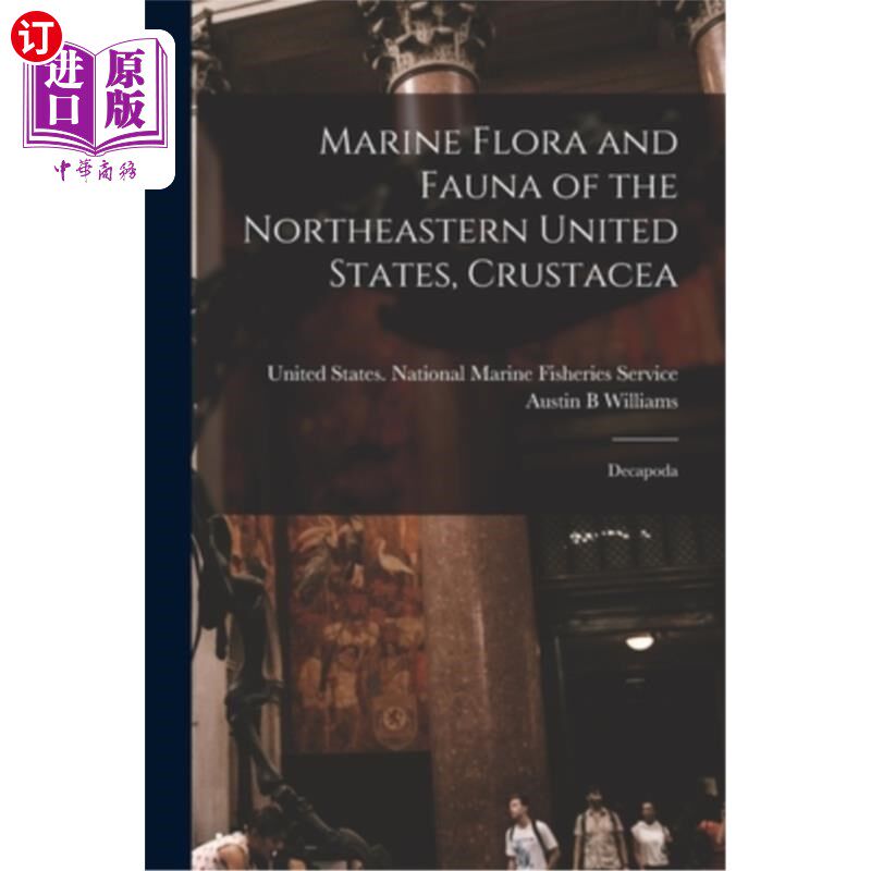 海外直订Marine Flora and Fauna of the Northeastern United States, Crustacea: Decapoda 美国东北部海洋动植物群,甲壳