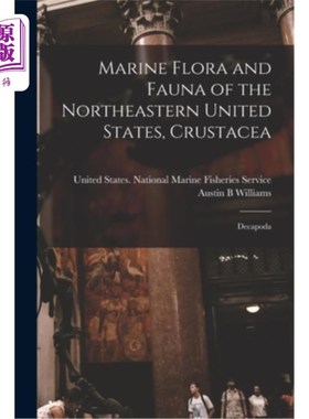 海外直订Marine Flora and Fauna of the Northeastern United States, Crustacea: Decapoda 美国东北部海洋动植物群，甲壳