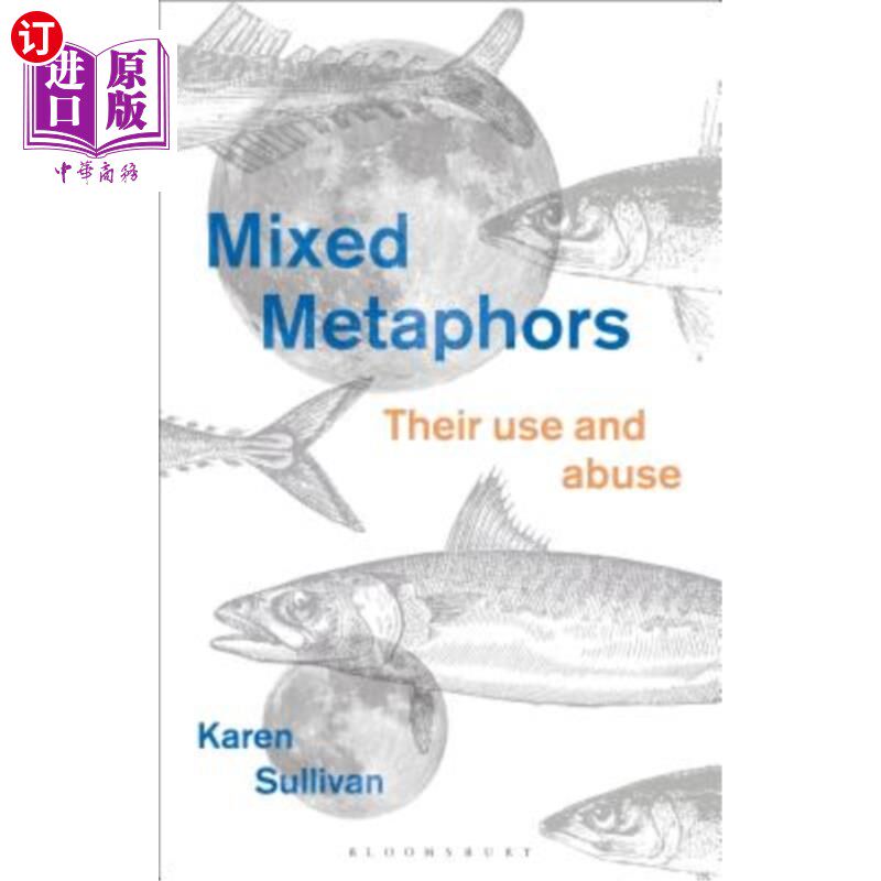 海外直订Mixed Metaphors: Their Use and Abuse 混合隐喻：它们的使用和滥用