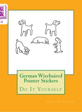 海外直订German Wirehaired Pointer Stickers: Do It Yourself 德国毛毛指针贴纸:自己动手