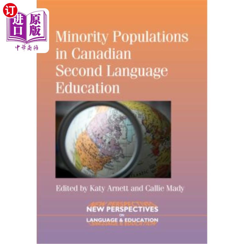 海外直订Minority Populations in Canadian Second Language Education 加拿大第二语言教育中的少数民族人口