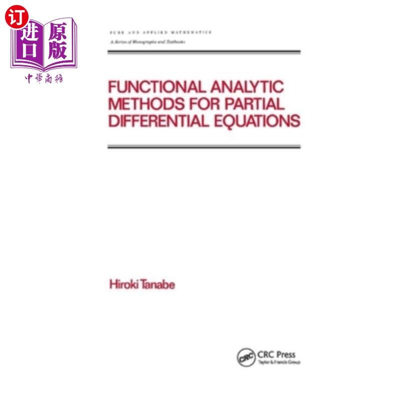 海外直订Functional Analytic Methods for Partial Differential Equations 偏微分方程的泛函分析方法