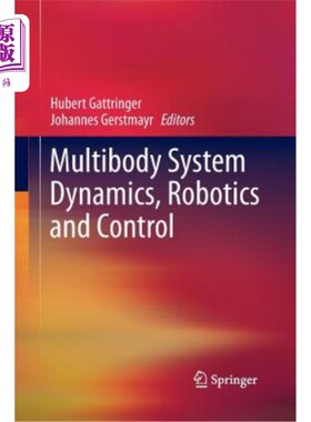 海外直订Multibody System Dynamics, Robotics and Control 多体系统动力学，机器人与控制