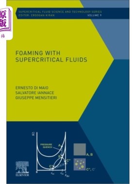 海外直订Foaming with Supercritical Fluids: Volume 9 用超临界流体发泡:第9卷
