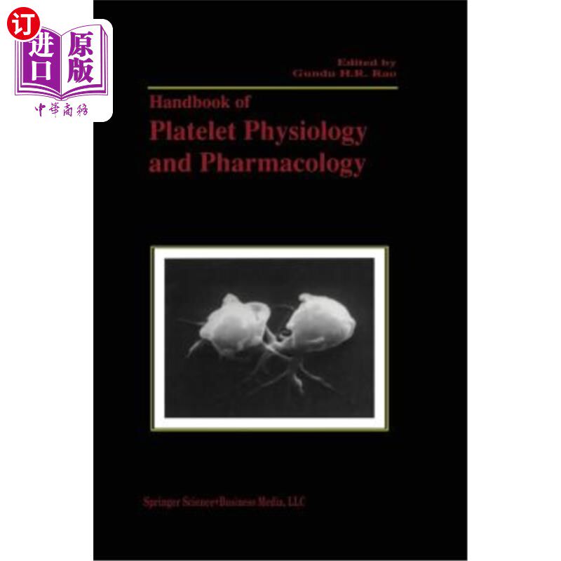 海外直订Handbook of Platelet Physiology and Pharmacology 血小板生理学和药理学手册