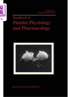海外直订Handbook of Platelet Physiology and Pharmacology 血小板生理学和药理学手册