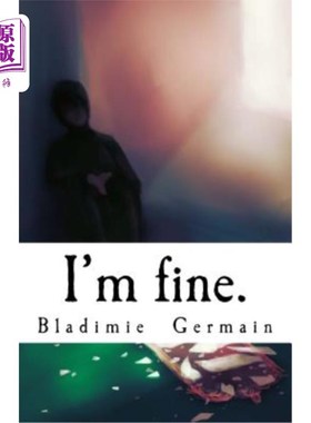 海外直订I'm fine.: A series of monologues at different stages of depression 我很好。:抑郁症不同阶段的一系列独白
