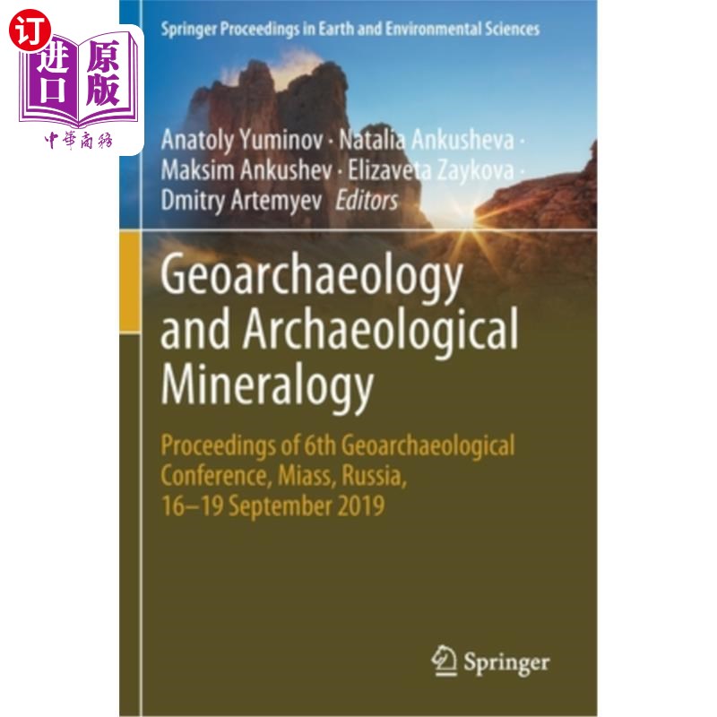 海外直订Geoarchaeology and Archaeological Mineralogy: Proceedings of 6th Geoarchaeologic 地球考古学和考古矿物学:第