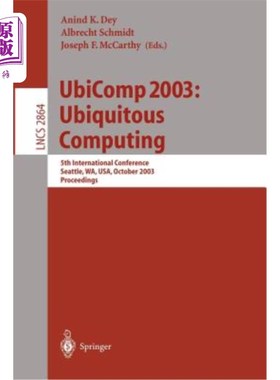 海外直订Ubicomp 2003: Ubiquitous Computing: 5th International Conference, Seattle, Wa, U Ubicomp 20