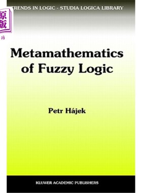 海外直订Metamathematics of Fuzzy Logic 模糊逻辑元数学