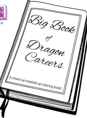 海外直订Big Book of Dragon Careers: A Mixed Up Mashed Up Coloring Book 龙的职业生涯大书:一个混合捣碎的着色书