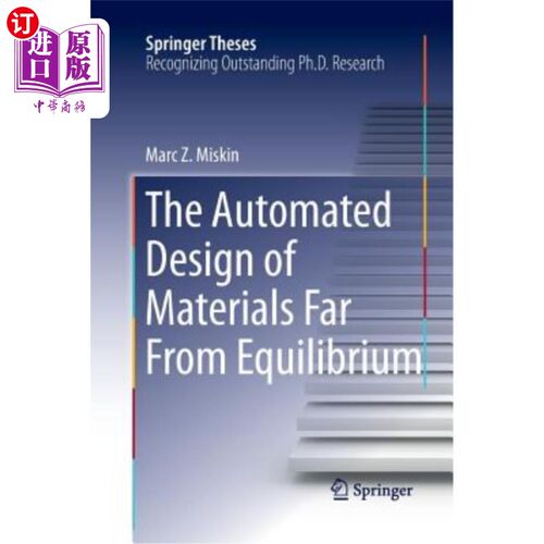 海外直订The Automated Design of Materials Far from Equilibrium 远离平衡的材料的自动化设计